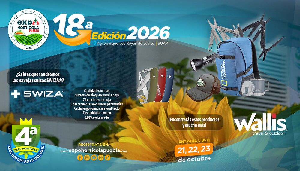 Innovación en el Campo: Wallis Llega a la Expo Hortícola Puebla BUAP 2026